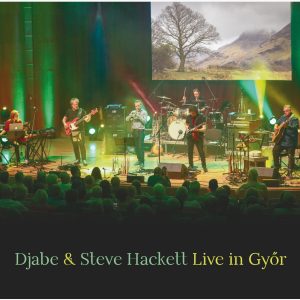 Djabe, Steve Hackett Live In Győr 2CD, Bluray