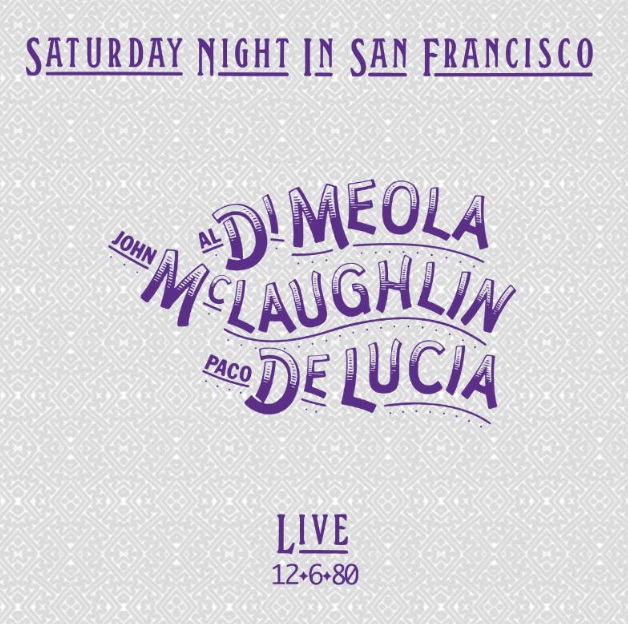 Al Di Meola, John McLaughlin, Paco De Lucia - Saturday Night In San Francisco mesterszalag