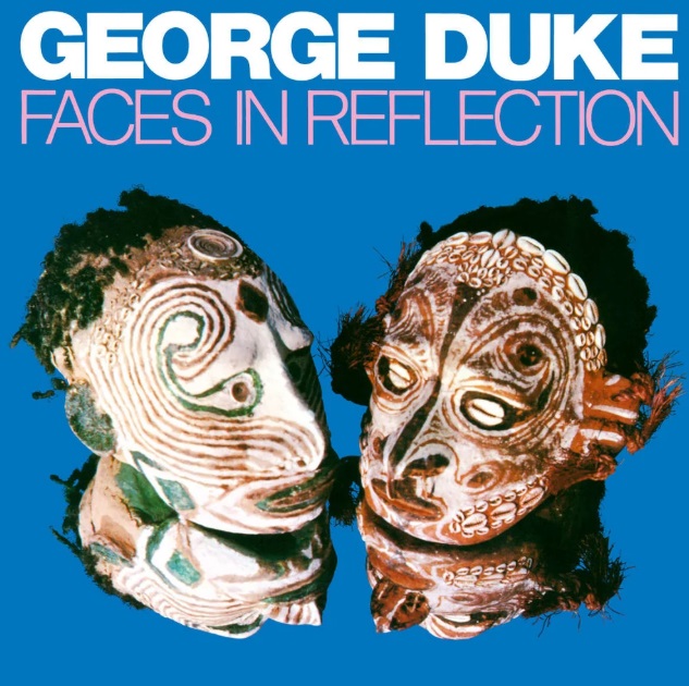 George Duke Faces In Reflection mesterszalag